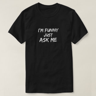 Jag den roliga förmiddagen frågar precis mig - t shirt