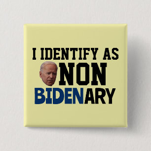 JAG DENTIFIERAR SOM NON BIDENARY FUNNY BIDEN BUTTO KNAPP