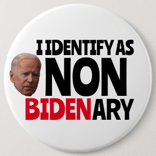 JAG DENTIFIERAR SOM NON BIDENARY FUNNY Big BIDEN B Knapp
