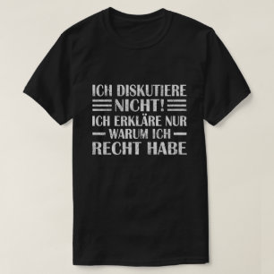Jag diskuterar inte, förklarar varför jag har rätt t shirt