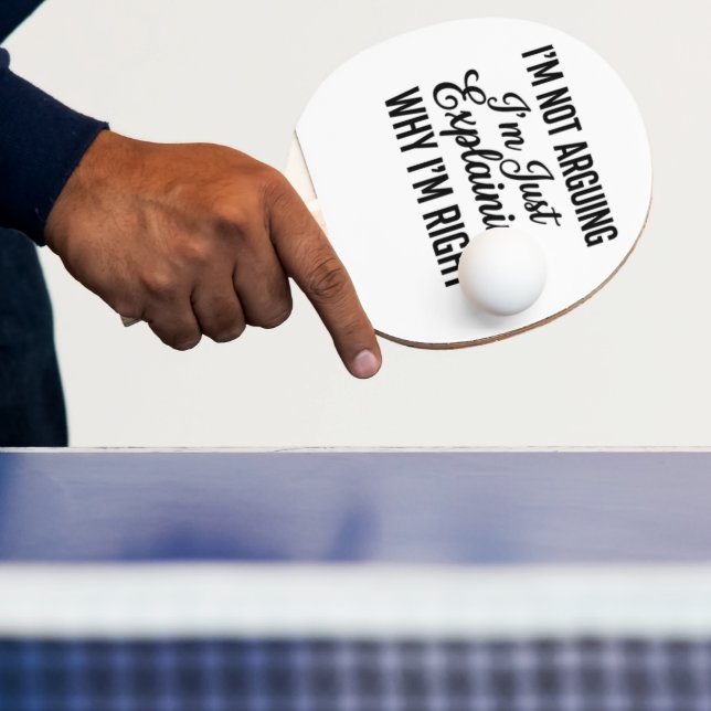 Jag Diskuterar Inte, Jag Förklarar Bara Varför Jag Pingisracket (Insitu)