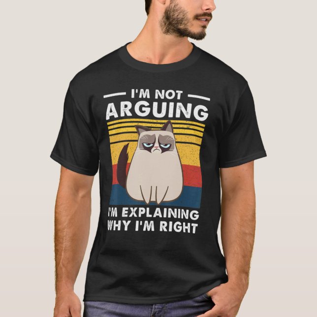 Jag Diskuterar Inte, Jag Förklarar Bara Varför Jag T Shirt (Framsida)
