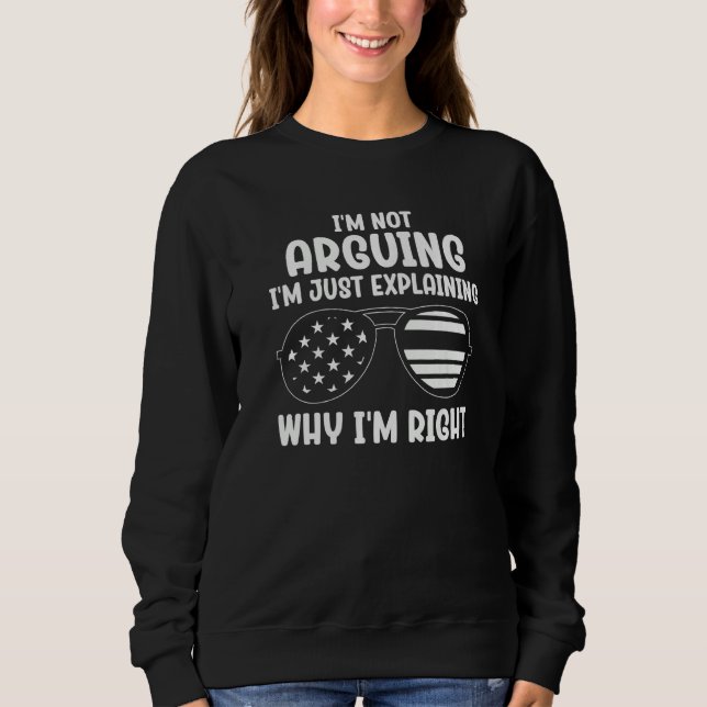 Jag diskuterar inte, jag förklarar bara varför jag t shirt (Framsida)