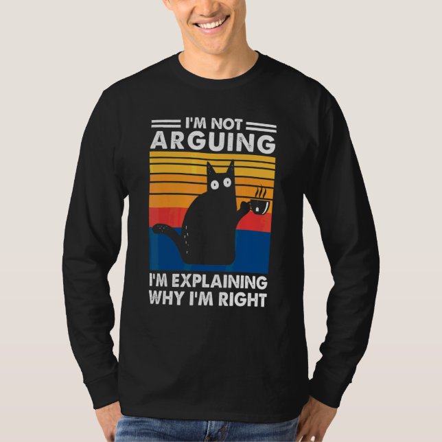Jag Diskuterar Inte Jag Förklarar Varför Jag Har R T Shirt (Framsida)