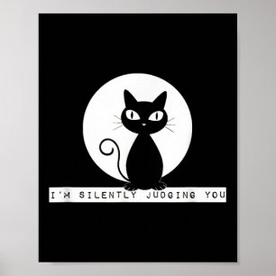 Jag dömer dig tyst, Cat Stare Meme Funny Judgm Poster