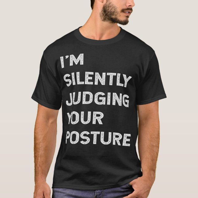 Jag dömer din posture-underbara Chiropract. T Shirt (Framsida)