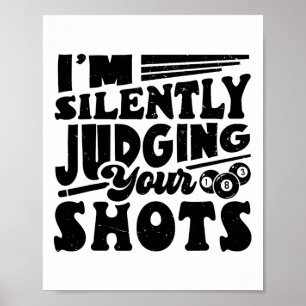 Jag dömer dina skott Bassäng Billiards Pla. Poster