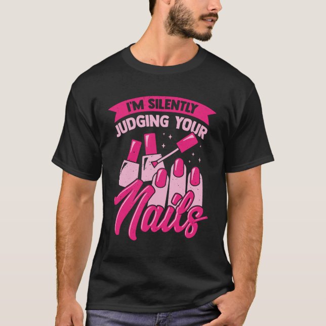 Jag dömer ditt Nagel tyst T Shirt (Framsida)