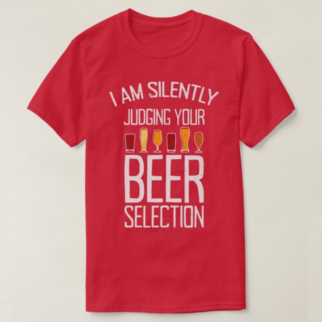 Jag dömer ditt val av öl tyst  t shirt (Design framsida)