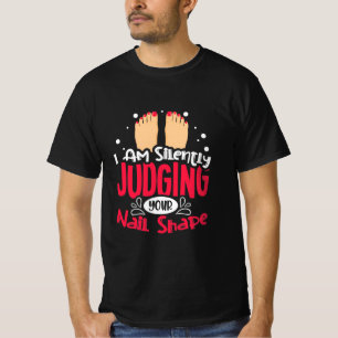 Jag dömer er Nagel-form tyst T Shirt
