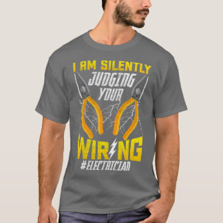 Jag dömer tyst din elektriker. t shirt