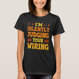 Jag dömer tyst din elektriska motor för vintern t shirt