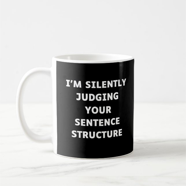 Jag dömer tyst din mentalitetsstruktur kaffemugg (Vänster)