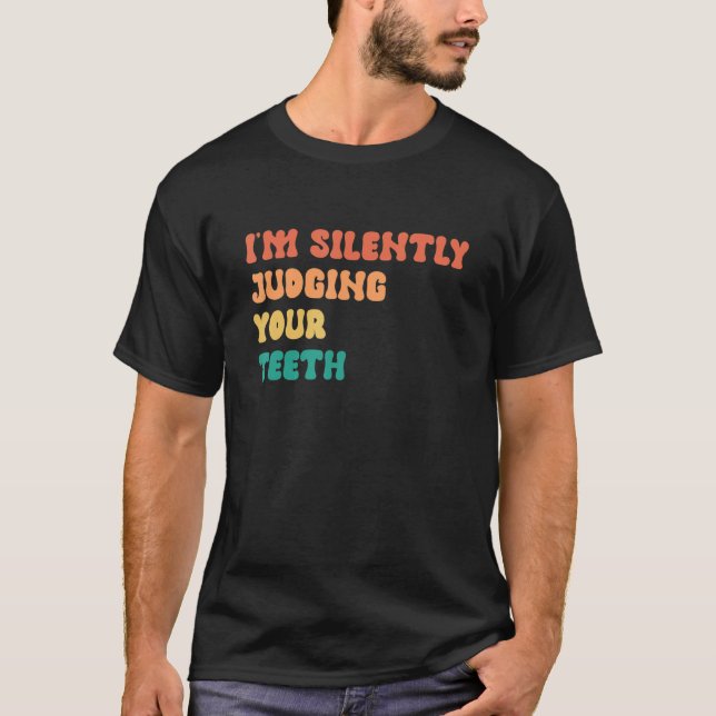 Jag dömer tyst din tjud t shirt (Framsida)