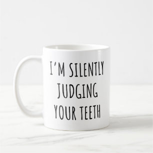 Jag dömer tyst din tjugonde tjuvdentist kaffemugg