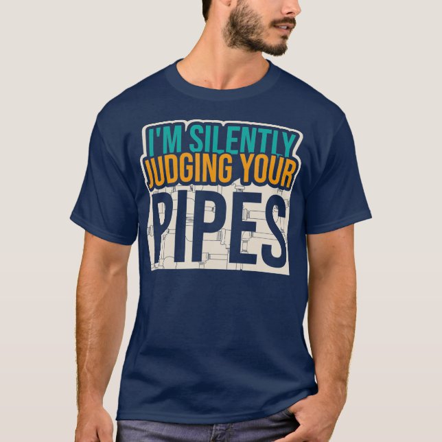 Jag dömer tyst ditt rörmokare i Rör T Shirt (Framsida)