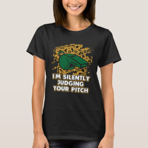 Jag dömer tyst om din röstskolkning. t shirt