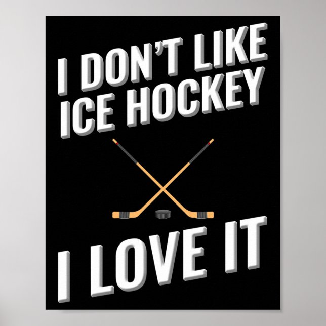 Jag Don#39;inte som Ice Hockey i Kärlek Poster (Framsidan)