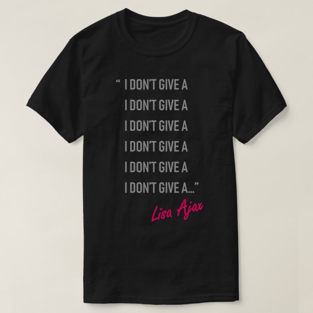 Jag Dont Ge A - Lisa Ajax T Shirt (Design framsida)