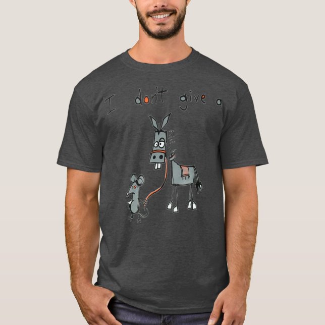 Jag Dont Ge A Råttor Donkey T Shirt (Framsida)