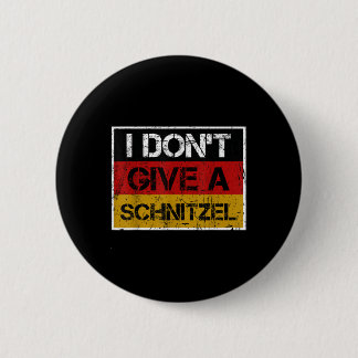 Jag Dont Ge A Schnitzel German Beer Vintage Knapp