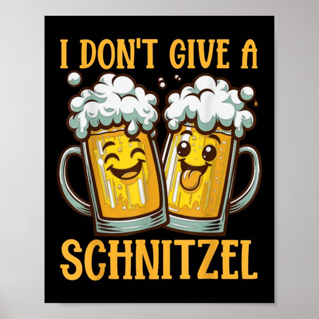 Jag Dont Ge A Schnitzel German Beer Wurst Funny Poster (Framsidan)