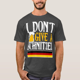 Jag Dont Ge A Schnitzel German Beer Wurst Funny T Shirt