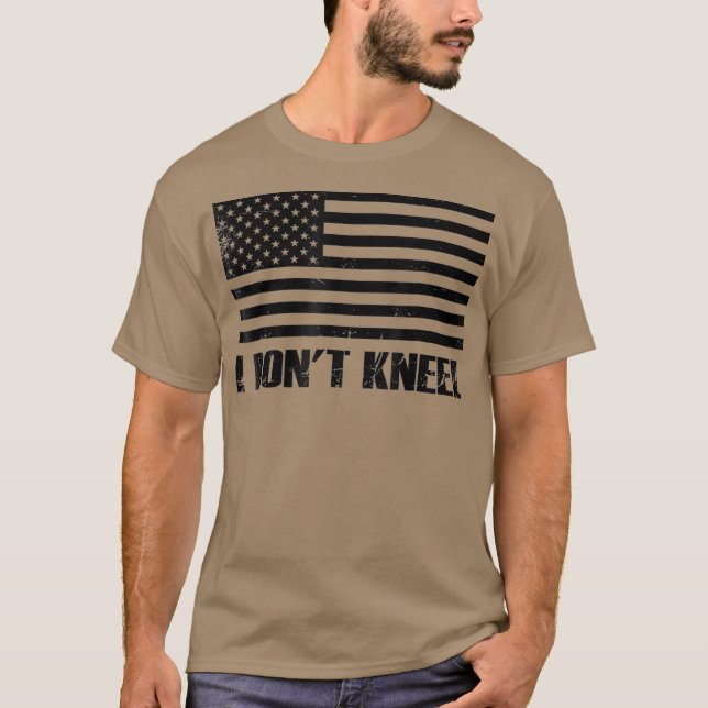 Jag Dont Kneel USA flagga National United Sports T Shirt (Framsida)