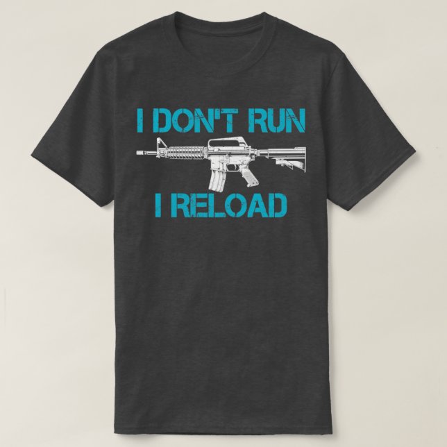 Jag Dont Springa I Reload Funny Pro Gun Pistol App T Shirt (Design framsida)