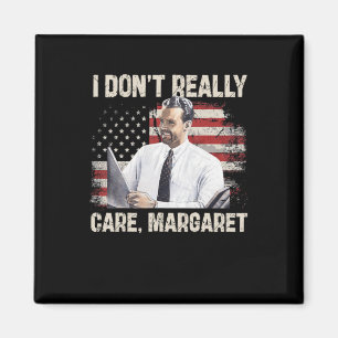 Jag Dont Verkligen Care Margaret Funny 2025 Magnet