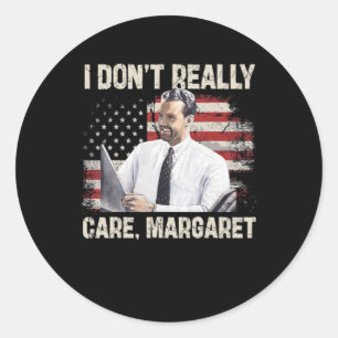 Jag Dont Verkligen Care Margaret Funny 2025 Runt Klistermärke