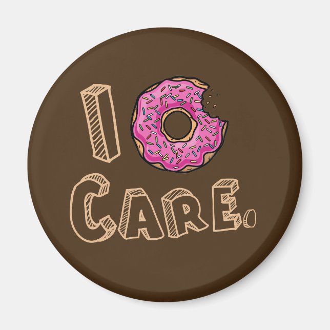 Jag Donut Care Funny Magnet (Framsidan)