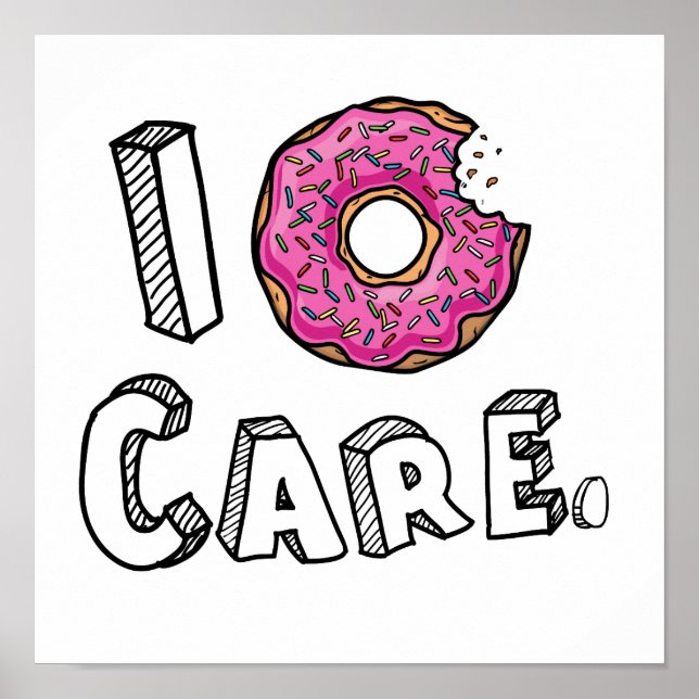 Jag Donut Care Funny Poster (Framsidan)