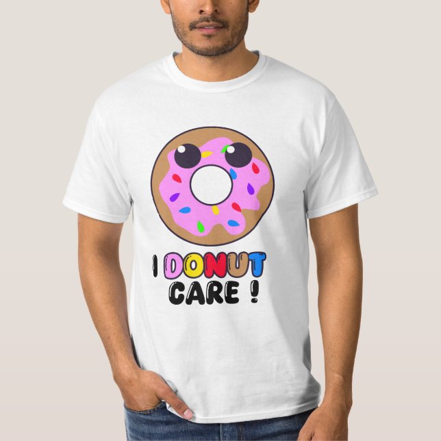 Jag Donut Care - Lustigt Donut Doodle, Söt Sketch T Shirt (Framsida)