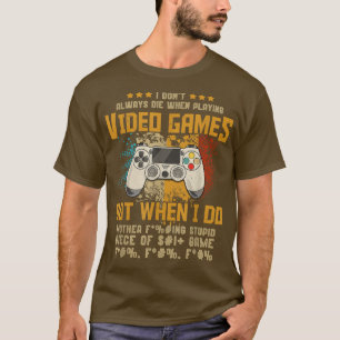 Jag dör inte alltid när jag spelar videospel, Curs T Shirt
