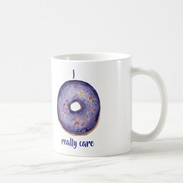 Jag Doughnut Verkligen Care Kaffemugg (Höger)