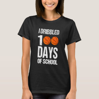 Jag dribblade 100 dagar av skolan för basketspelar t shirt