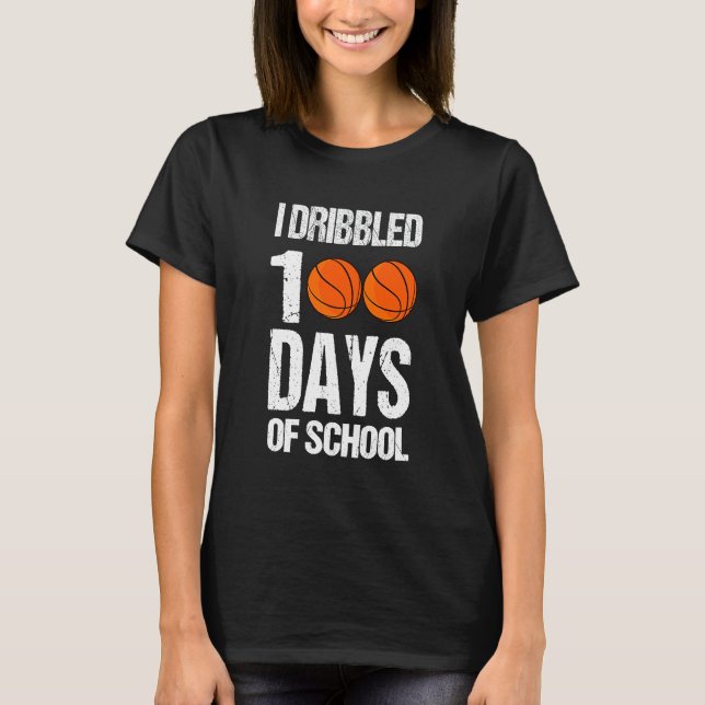 Jag dribblade 100 dagar av skolan för basketspelar t shirt (Framsida)