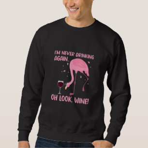 Jag Dricker Aldrig Igen Oh Look Vin Flamingo Dr Lång Ärmad Tröja