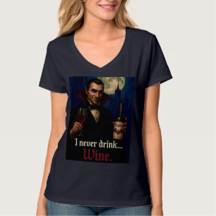 "Jag dricker aldrig.. Vin" Vampyre Horror Humor. T Shirt