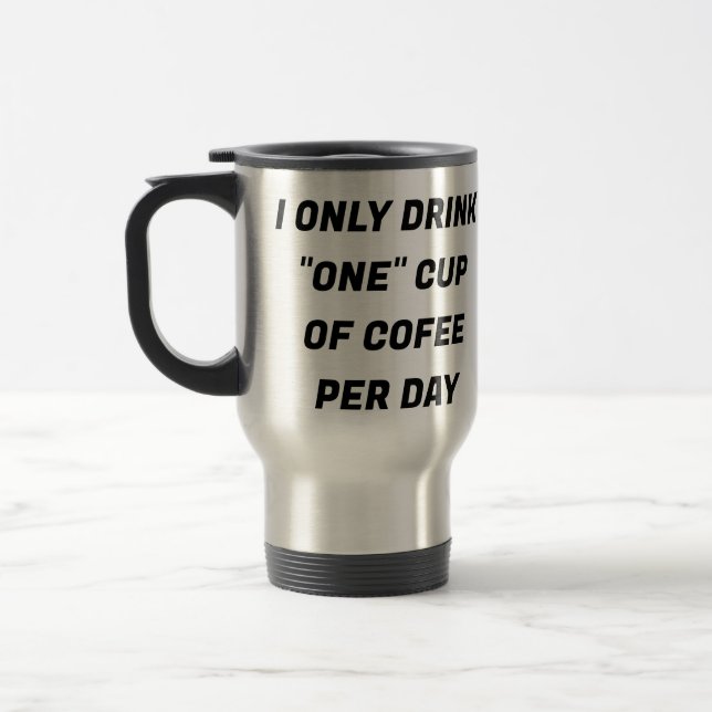 Jag dricker bara "en" Kopp i kaffe en dag ANPASSNI (Vänster)