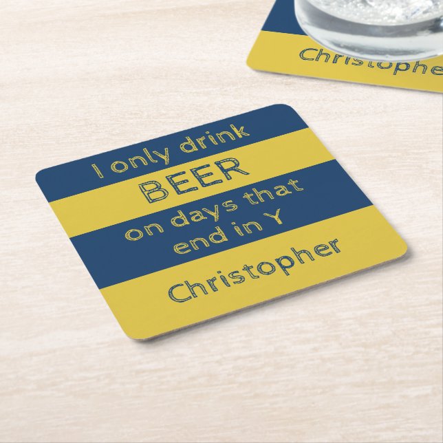 Jag dricker bara ölflottan och guld med namn underlägg papper kvadrat (Vinklad)