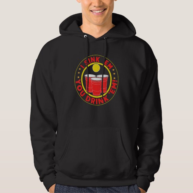 Jag dricker dem... Du dricker dem... Beer Pong Hoodie (Framsida)