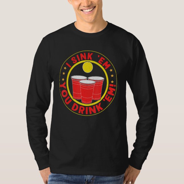 Jag dricker dem... Du dricker dem... Beer Pong T Shirt (Framsida)