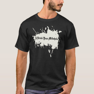 Jag dricker din milkshake tee shirt