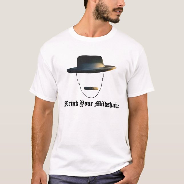 Jag dricker din milkshakeT-tröja Tee Shirt (Framsida)