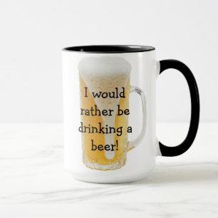 Jag dricker hellre öl! Kaffe Mugg