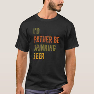 Jag dricker hellre öl t shirt