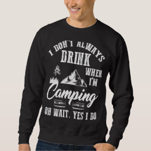 Jag dricker inte alltid Beer Camping Summer Vacati Lång Ärmad Tröja