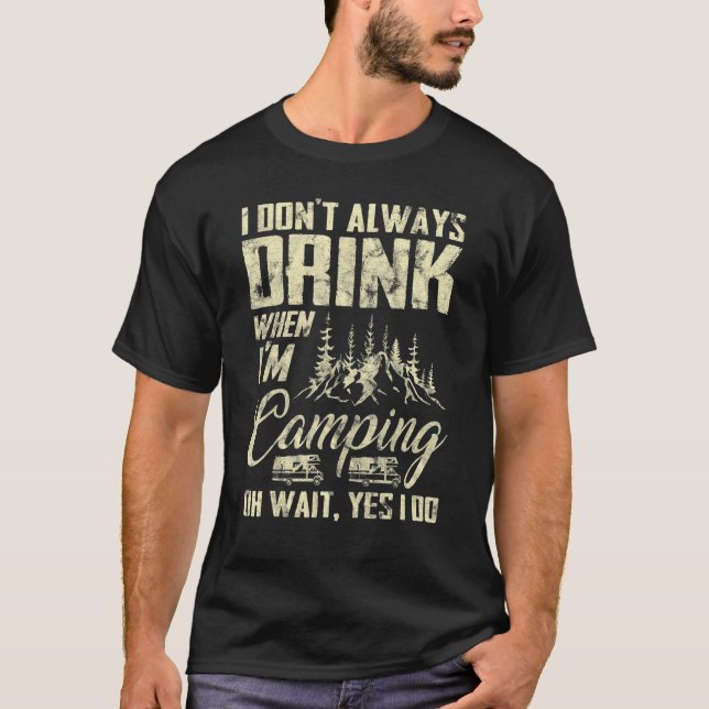 Jag dricker inte alltid när jag är Camping Vans Mo T Shirt (Framsida)